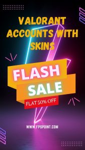 Buy Valorant Accounts with Skins Only at FPSpoint